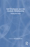 Self Disclosure and the Analytic Relationship: Facing the Facts (en Inglés)