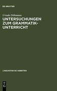 Untersuchungen zum Grammatikunterricht (in German)