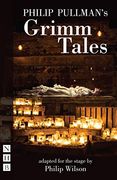 Philip Pullman's Grimm Tales 