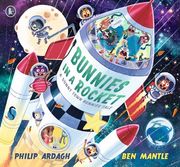 Bunnies in a Rocket. BLAST OFF! A brand-new, laugh-out-loud space adventure in the Sunny Town Bunnies series!