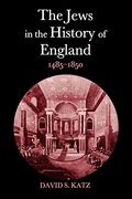 The Jews in the History of England, 1485-1850 