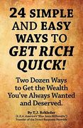 24 simple and easy ways to get rich quick! (en Inglés)