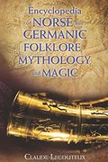 Encyclopedia of Norse and Germanic Folklore, Mythology, and Magic (en Inglés)