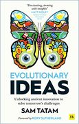 Evolutionary Ideas: Unlocking Ancient Innovation to Solve Tomorrow’S Challenges (en Inglés)