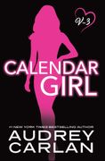 Calendar Girl: Volume Three (en Inglés)