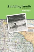 Paddling South: Winnipeg to New Orleans by Canoe (en Inglés)