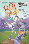 Fuzzy Baseball Vol. 3: R.B.I. Robots (en Inglés)