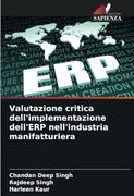 Valutazione Critica Dell'implementazione Dell'erp Nell'industria Manifatturiera (en Italiano)