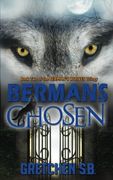 Berman's Chosen (Berman's Wolves) (Volume 2)
