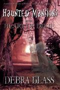 haunted mansions in the heart of dixie (en Inglés)