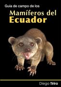 Libro Guía de campo de los mamíferos del Ecuador