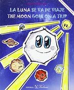 La Luna Se Va De Viaje (in Spanish)