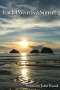 Each Poem Is a Sunset (en Inglés)