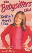 Kristy's Worst Idea (Babysitters Club)