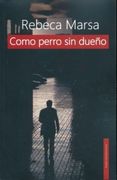 Como Perro sin Dueño