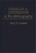 charles a. lindbergh: a bio-bibliography (en Inglés)