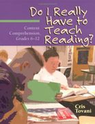 do i really have to teach reading?,content comprehension, grades 6-12
