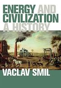 Energy and Civilization: A History (The mit Press) (en Inglés)