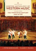 Norton Anthology of Western Music (Vol. 3: The Twentieth Century and Beyond) (en Inglés)