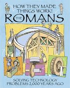 How They Made Things Work: Romans (en Inglés)