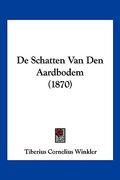 De Schatten Van Den Aardbodem (1870)