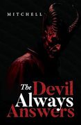 The Devil Always Answers