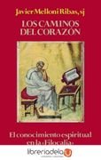 Los Caminos del Corazon el Conocimiento Espiritual en la Filocali a