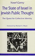 The State of Israel in Jewish Public Thought: The Quest for Collective Identity (en Inglés)