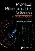 Practical Bioinformatics for Beginners: From raw Sequence Analysis to Machine Learning Applications (Hardback)