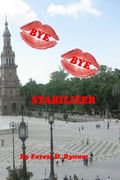 Bye Bye Stabilizer (en Inglés)