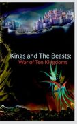 Kings and The Beasts: War of Ten Kingdoms (en Inglés)