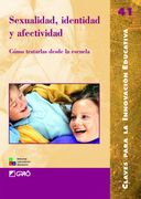 Sexualidad, identidad y afectividad: cómo tratarlas desde la escuela