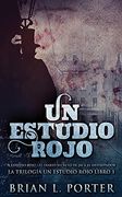 Un Estudio Rojo - el Diario Secreto de Jack el Destripador (in Spanish)