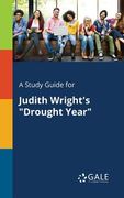 A Study Guide for Judith Wright's "Drought Year" (en Inglés)
