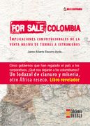 For Sale Colombia. Implicaciones Constitucionales de la Venta Masiva de Tierras a Extranjeros (in Spanish)