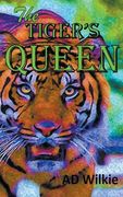 The Tiger's Queen (en Inglés)