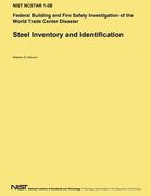 Steel Inventory and Identification: Federal Building and Fire Safety Investigation of the World Trade Center Disaster (en Inglés)