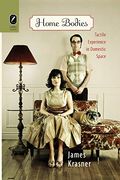 Home Bodies: Tactile Experience in Domestic Space (en Inglés)