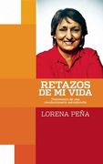 Retazos de Mi Vida: Testimonia de Una Revolucionaria Salvadorena