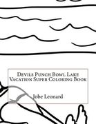 Devils Punch Bowl Lake Vacation Super Coloring Book (en Inglés)