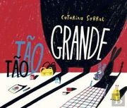 Tão tão Grande (en Portugués)