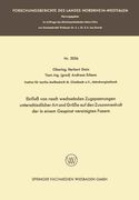 Einfluss Von Rasch Wechselnden Zugspannungen Unterschiedlicher Art Und Grosse Auf Den Zusammenhalt Der in Einem Gespinst Vereinigten Fasern (Forschungsberichte des Landes Nordrhein-Westfalen)
