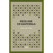 Week-end en Guatemala (El Fuego Nuevo. Textos recobrados)