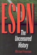 espn: the uncensored history (en Inglés)