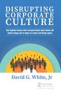 Disrupting Corporate Culture 