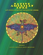 Native American Lore an Educational Coloring Book: Class Research Project