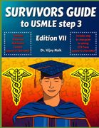 SURVIVORS GUIDE TO USMLE STEP 3 EDITION VII. 2026 : SURVIVORSCOURSE WITH CCS REVIEW WITH A BRAND NEW CHAPTER ON NUTRITIONAL CONTENT FOR 2026 STEP3: CCS CASE REVIEW STEP BY STEP WITH A BRAND NEW CHAPTER ON ENHANCED NUTRITIONAL CONTENT FOR 2026 (en Inglés)
