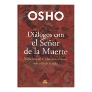 Diálogos con el Señor de la Muerte: Sobre la Muerte y las Dimensiones más Allá de la Vida