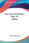 Sur L'Eau And Other Tales V4 (1903) (en Francés)