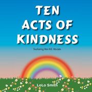 Ten Acts of Kindness Featuring Mini M.E. Models (en Inglés)